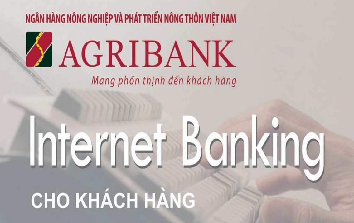 Hướng dẫn đăng ký dịch vụ Internet Banking của ngân hàng Agribank