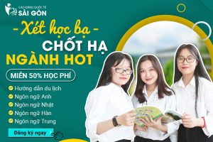 Trường Cao đẳng Quốc tế Sài Gòn điểm chuẩn là bao nhiêu?